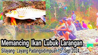 MEMANCING LUBUK LARANGAN || AEK RUKARE SILAYANG- LAYANG || KOTA P. SiDIMPUAN 15-SEPTEMBER-2024