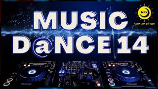 MUSIC DANCE14🔊O melhor da música dance com os djs Dubdogz/Zerky/Robin Schulz/Bass Ace/Nicky Romero