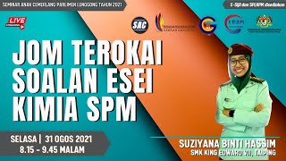 SEMINAR ANAK CEMERLANG 2021: JOM TEROKAI SOALAN ESEI KIMIA SPM