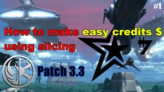 SWTOR 3.3 - How to make easy credits from slicing - Part 1