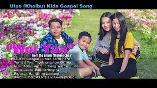 Uipo (Khoibu) Kids Gospel Song “Woi Yaa”