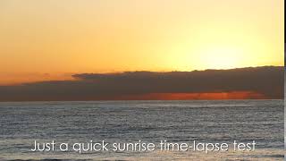 Sunrise Time-Lapse with Panasonic Lumix FZ1000