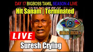 BIG BOSS SEASON 4 TAMIL LIVE | DAY 17 | 21ST OCTOBER 2020 | SURESH JI CRYING