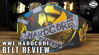 WWE Hardcore Replica Belt Review