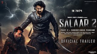 Salaar: Part 2 - Shouryanga Parvam | New Hindi Trailer | Prabhas, Prithviraj S, Prashanth Neel, 2024