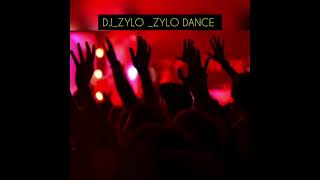 DJ_ZYLO Zylo_Dance