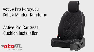 Otom Active Pro Koruyucu Oto Koltuk Minderi Kurulumu