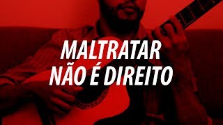 Maltratar Não é Direito - Arlindo Cruz / Franco | Música 01