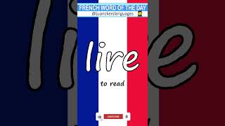 🇫🇷 ✔️FRENCH Word of the Day: LIRE (To Read) 👩‍🏫 🇫🇷 #learnfrench #frenchbasics