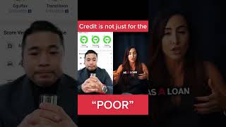 Credit is not just for the poor