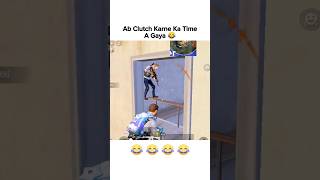 Ab Clutch Karne Ka TimeA Gaya 😂 || #bgmi #funny #shorts #clutch #bgmifunny #bgmishorts #ytshorts