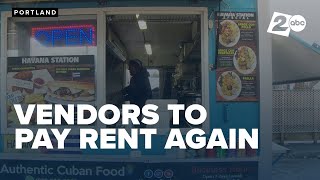 Food cart owners at a Portland pod will need to start paying rent again