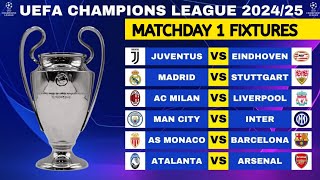 UEFA CHAMPIONS LEAGUE 2024/25 / Uefa champions league  FIXTURES TODAY\ MATCHDAY 1 FIXTURES #football