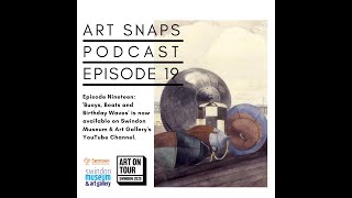 Art Snap Ep 19: Buoys, Boats and Birthday Waves