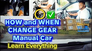 CHANGE GEARS IN A MANUAL CAR | How and When to Change Gears!