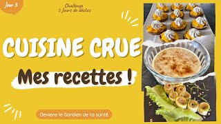 Recettes de cuisine crue faciles et rapides