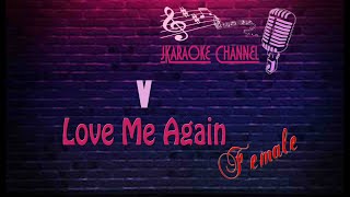 (HQ KARAOKE) V - Love Me Again FEMALE KEYS