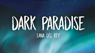 Lana Del Rey - Dark Paradise (Lyrics)