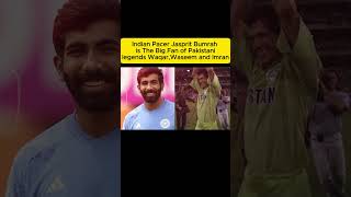 #Indian Pacer Jasprit Bumrah's Love for Pakistani Legends#cricket #pakistancricket#cricketshorts