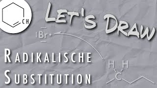 Let's Draw: Reaktion von Pentan mit Brom - Die radikalische Substitution