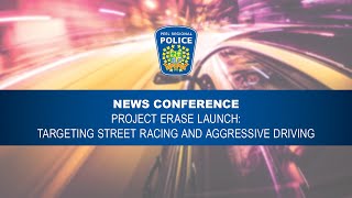 Project E.R.A.S.E. Launch: Targeting Street Racing and Aggressive Driving