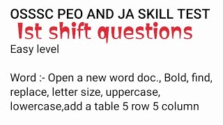 Questions asked in 1st shift of OSSSC PEO and JA SKILL TEST.