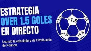 Estrategia over 1,5 goles: