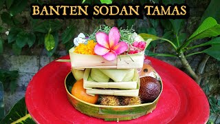 CARA MEMBUAT BANTEN SODAN TAMAS