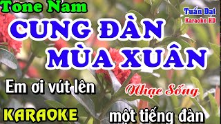 Cung đàn mùa xuân /karaoke tone nam nhạc sống/ Tuấn Đạt organ