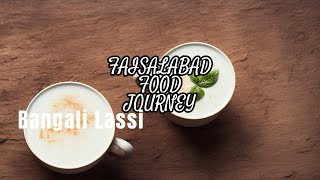 "Faisalabad's Best Bangali Lassi: A Taste of Tradition"