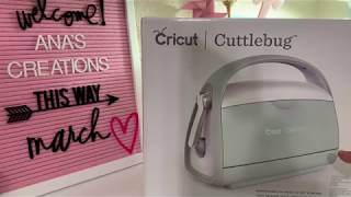 MY NEW CRICUT CUTTLEBUG UNBOXING