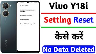 vivo y18i setting reset kaise kare | how to reset setting on vivo y18i