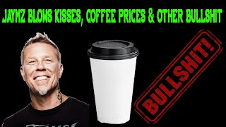 Jaymz Blows Kisses, Coffee Prices & Other Bullshit - Heavy Metal Gamer Show