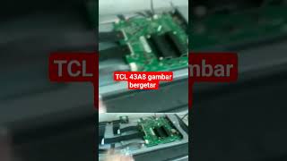 TCL 43 inc gambar bergetar