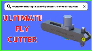 ✔️ Ultimate Fly Cutter DIY Project + 3D models & FEA Analysis | Project by mechutopia.com