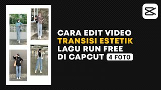 Tutorial Edit Video Transisi Estetik di Capcut | Viral | Capcut Edit Tutorial