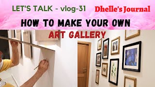 HOW TO MAKE YOUR OWN ART GALLERY/Como hacer tu propia Aaleria de Arte/Artwork Gallery/ART Showroom