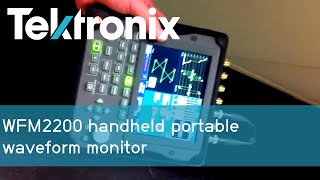 WFM2200 handheld portable waveform monitor