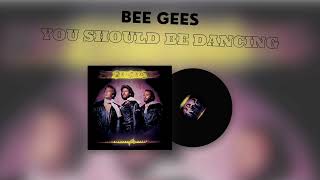 BEE GEES YOU SHOULD BE DANCING (24 BIT AUDIO)