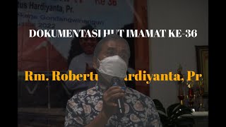 DOKUMENTASI ULANG TAHUN IMAMAT KE 36 RM.ROBERTUS HARDIYANTA, PR.