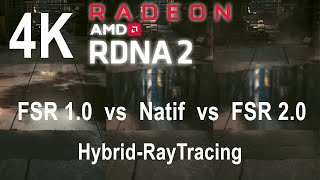 CyberPunk 2077 2160p NAT vs FSR2 B vs FSR2 UP on RX6800XT