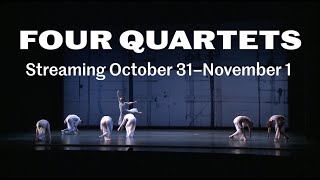 Four Quartets • Streaming October 31–November 1