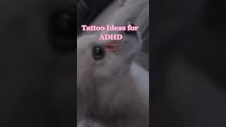 Tattoo Ideas for ADHD #shorts #adhd #fyp