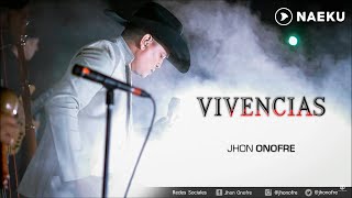 Vivencias - Jhon Onofre