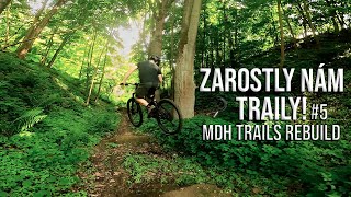 ZAROSTLY NÁM TRAILY | MDH TRAILS REBUILD #5