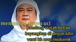 Story' wa !!! Renungan hati mengingat Abuya Uci pandang guru besar kita versi (KH asepmubarok)