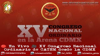 🔴 En Vivo 🎥 XV Congreso Nacional Ordinario de CATEM desde la CDMX