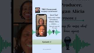 TBI UNcovered: Keeping You Informed - Ep. 2 w/Voice Artist, Meigan 🧠🤓🧠 #brain #function #shorts