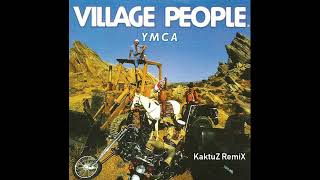 Village People - YMCA (KaktuZ RemiX)