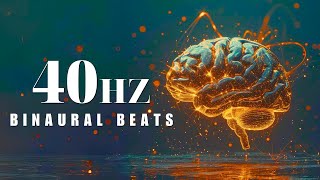 Experience Greater Focus with 40Hz Binaural Beats, Maximize Retention, Unlock Your Potential